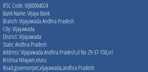 Vijaya Bank Vijayawada Andhra Pradesh Branch, Branch Code 004024 & IFSC Code VIJB0004024