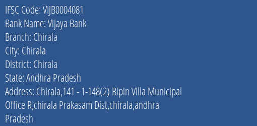 Vijaya Bank Chirala Branch, Branch Code 004081 & IFSC Code VIJB0004081