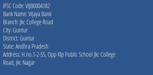 Vijaya Bank Jkc College Road Branch, Branch Code 004182 & IFSC Code VIJB0004182