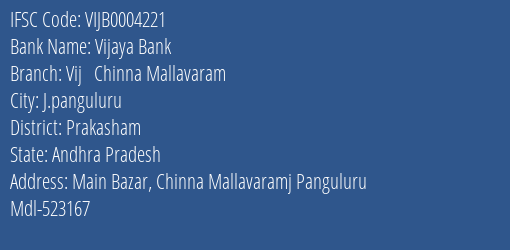 Vijaya Bank Vij Chinna Mallavaram Branch Prakasham IFSC Code VIJB0004221