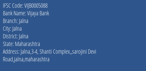 Vijaya Bank Jalna Branch Jalna IFSC Code VIJB0005088