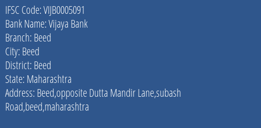 Vijaya Bank Beed Branch Beed IFSC Code VIJB0005091