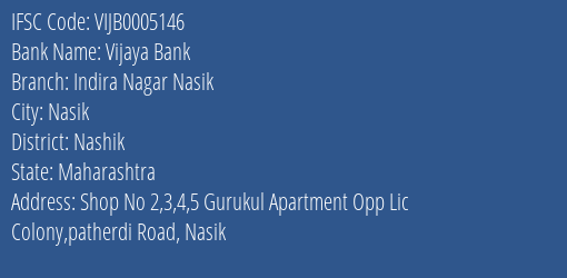 Vijaya Bank Indira Nagar Nasik Branch Nashik IFSC Code VIJB0005146