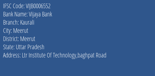 Vijaya Bank Kaurali Branch Meerut IFSC Code VIJB0006552
