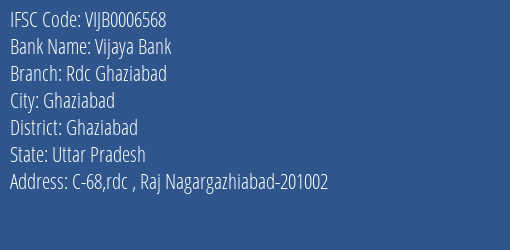 Vijaya Bank Rdc Ghaziabad Branch Ghaziabad IFSC Code VIJB0006568