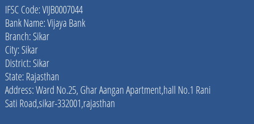 Vijaya Bank Sikar Branch, Branch Code 007044 & IFSC Code VIJB0007044