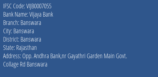 Vijaya Bank Banswara Branch, Branch Code 007055 & IFSC Code VIJB0007055