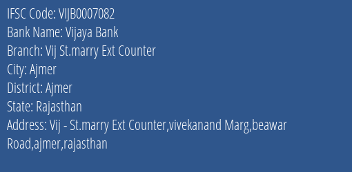 Vijaya Bank Vij St.marry Ext Counter Branch Ajmer IFSC Code VIJB0007082