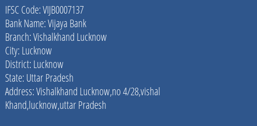 Vijaya Bank Vishalkhand Lucknow Branch Lucknow IFSC Code VIJB0007137