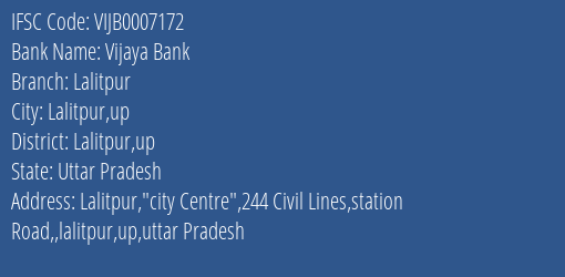 Vijaya Bank Lalitpur Branch Lalitpur Up IFSC Code VIJB0007172