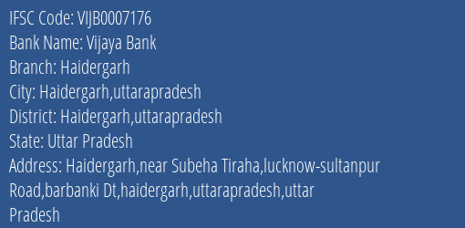 Vijaya Bank Haidergarh Branch Haidergarh Uttarapradesh IFSC Code VIJB0007176