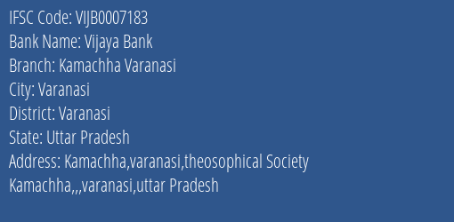 Vijaya Bank Kamachha Varanasi Branch Varanasi IFSC Code VIJB0007183