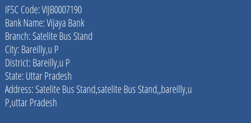 Vijaya Bank Satelite Bus Stand Branch, Branch Code 007190 & IFSC Code Vijb0007190