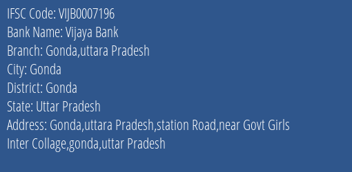 Vijaya Bank Gonda Uttara Pradesh Branch Gonda IFSC Code VIJB0007196