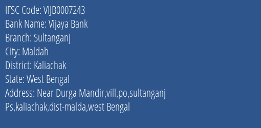 Vijaya Bank Sultanganj Branch Kaliachak IFSC Code VIJB0007243