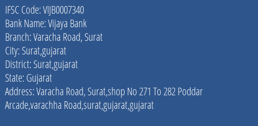 Vijaya Bank Varacha Road Surat Branch Surat Gujarat IFSC Code VIJB0007340