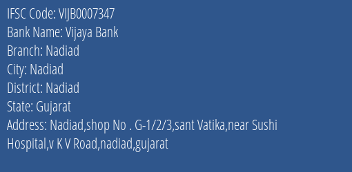 Vijaya Bank Nadiad Branch, Branch Code 007347 & IFSC Code VIJB0007347