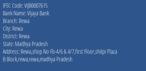 Vijaya Bank Rewa Branch, Branch Code 007615 & IFSC Code VIJB0007615