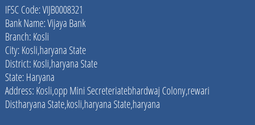 Vijaya Bank Kosli Branch Kosli Haryana State IFSC Code VIJB0008321