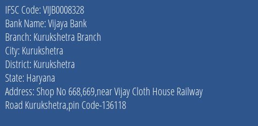 Vijaya Bank Kurukshetra Branch Branch Kurukshetra IFSC Code VIJB0008328