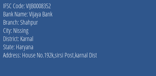 Vijaya Bank Shahpur Branch Karnal IFSC Code VIJB0008352