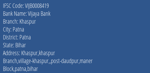 Vijaya Bank Khaspur Branch Patna IFSC Code VIJB0008419