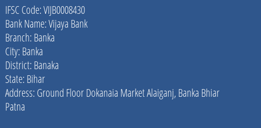 Vijaya Bank Banka Branch Banaka IFSC Code VIJB0008430