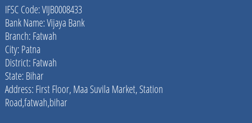 Vijaya Bank Fatwah Branch Fatwah IFSC Code VIJB0008433