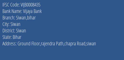 Vijaya Bank Siwan Bihar Branch Siwan IFSC Code VIJB0008435