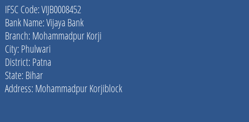 Vijaya Bank Mohammadpur Korji Branch Patna IFSC Code VIJB0008452