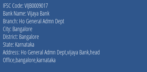 Vijaya Bank Ho General Admn Dept Branch Bangalore IFSC Code VIJB0009017