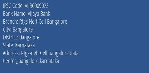 Vijaya Bank Rtgs Neft Cell Bangalore Branch Bangalore IFSC Code VIJB0009023