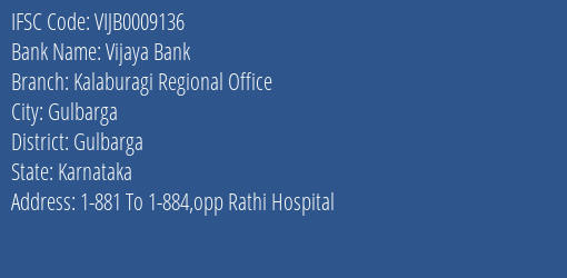 Vijaya Bank Kalaburagi Regional Office Branch Gulbarga IFSC Code VIJB0009136