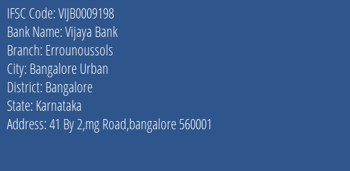 Vijaya Bank Errounoussols Branch Bangalore IFSC Code VIJB0009198