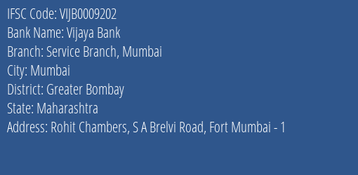 Vijaya Bank Service Branch Mumbai Branch, Branch Code 009202 & IFSC Code VIJB0009202