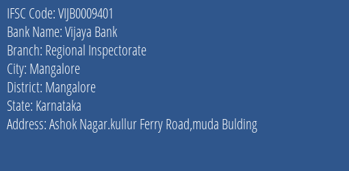 Vijaya Bank Regional Inspectorate Branch Mangalore IFSC Code VIJB0009401