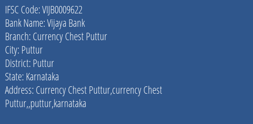 Vijaya Bank Currency Chest Puttur Branch Puttur IFSC Code VIJB0009622