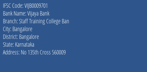 Vijaya Bank Staff Training College Ban Branch Bangalore IFSC Code VIJB0009701
