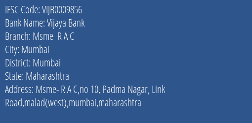 Vijaya Bank Msme R A C Branch Mumbai IFSC Code VIJB0009856