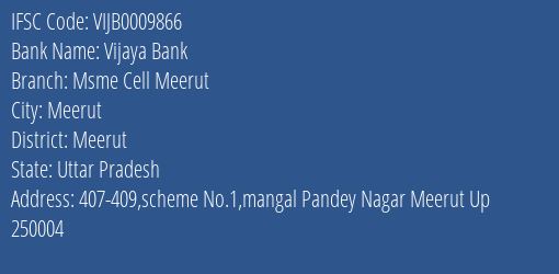 Vijaya Bank Msme Cell Meerut Branch Meerut IFSC Code VIJB0009866