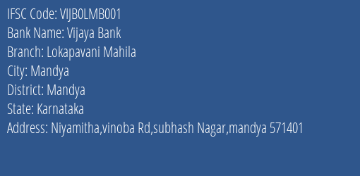 Vijaya Bank Lokapavani Mahila Branch Mandya IFSC Code VIJB0LMB001