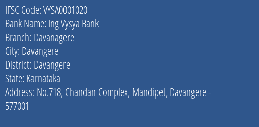 Ing Vysya Bank Davanagere Branch, Branch Code 001020 & IFSC Code VYSA0001020