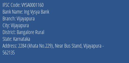 Ing Vysya Bank Vijayapura Branch, Branch Code 001160 & IFSC Code VYSA0001160