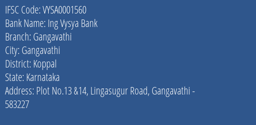 Ing Vysya Bank Gangavathi Branch, Branch Code 001560 & IFSC Code VYSA0001560