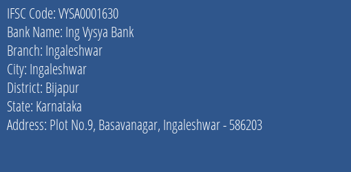 Ing Vysya Bank Ingaleshwar Branch, Branch Code 001630 & IFSC Code VYSA0001630