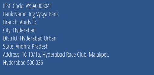 Ing Vysya Bank Abids Ec Branch, Branch Code 003041 & IFSC Code VYSA0003041