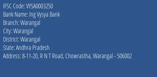 Ing Vysya Bank Warangal Branch, Branch Code 003250 & IFSC Code VYSA0003250