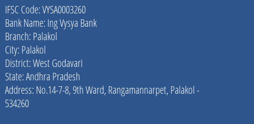 Ing Vysya Bank Palakol Branch, Branch Code 003260 & IFSC Code VYSA0003260