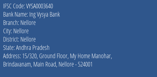 Ing Vysya Bank Nellore Branch, Branch Code 003640 & IFSC Code VYSA0003640