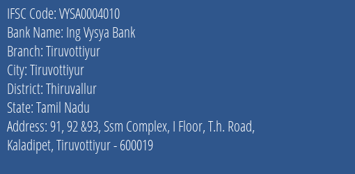 Ing Vysya Bank Tiruvottiyur Branch, Branch Code 004010 & IFSC Code VYSA0004010
